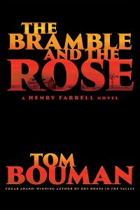 Cover The Bramble and the Rose: A Henry Farrell Novel (The Henry Farrell Series)