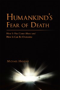 Cover Humankind’S Fear of Death