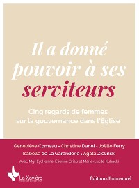 Cover Il a donné pouvoir à ses serviteurs