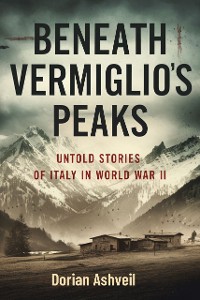 Cover Beneath Vermiglio’s Peaks