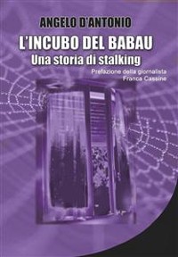 Cover L'incubo del babau - Una storia di stalking