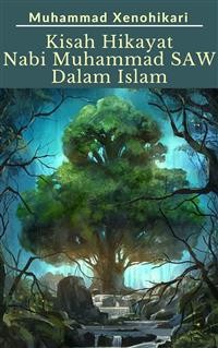 Cover Kisah Hikayat Nabi Muhammad SAW Dalam Islam