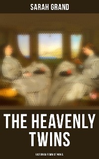 Cover The Heavenly Twins (Victorian Feminist Novel)