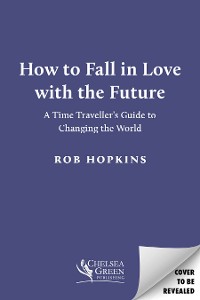 Cover How to Fall in Love with the Future