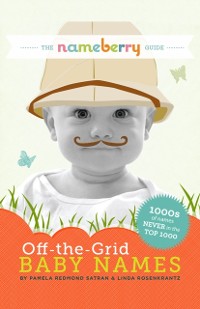 Cover Nameberry Guide to Off-the-Grid Baby Names