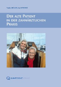 Cover Der alte Patient in der zahnärztlichen Praxis