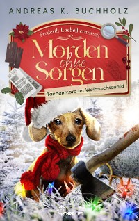 Cover Morden ohne Sorgen - Tannenmord im Weihnachtswald