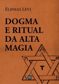 Cover Dogma e Ritual da Alta Magia