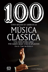 Cover 100 coses que has de saber de la música clàssica