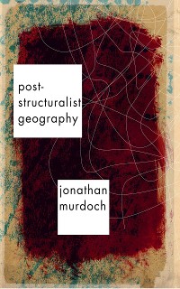 Cover Post-structuralist Geography