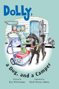 Cover Dolly, a Dog, and a Camper