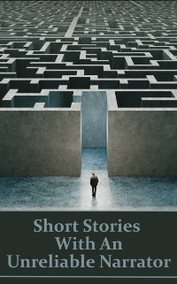 Cover Short Stories With An Unreliable Narrator