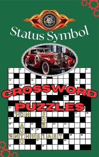 Cover Status Symbol: Fun Crossword Puzzles for Automotive Enthusiast