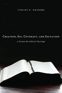 Cover Creation, Sin, Covenant, and Salvation