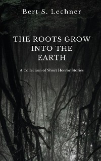 Cover The Roots Grow Into the Earth