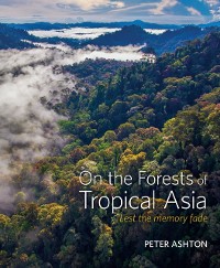 Cover On the Forests of Tropical Asia