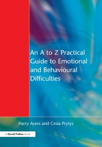 Cover to Z Practical Guide to Emotional and Behavioural Difficulties