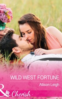 Cover Wild West Fortune (Mills & Boon Cherish) (The Fortunes of Texas: The Secret Fortunes, Book 6)