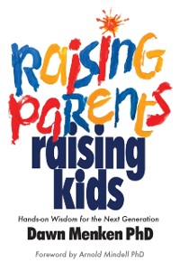 Cover Raising Parents, Raising Kids