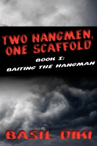 Cover Two Hangmen, One Scaffold Book I