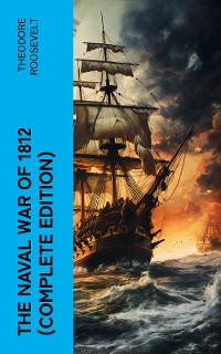 Cover The Naval War of 1812 (Complete Edition)