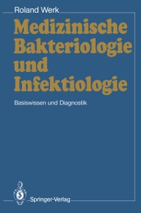 Cover Medizinische Bakteriologie und Infektiologie