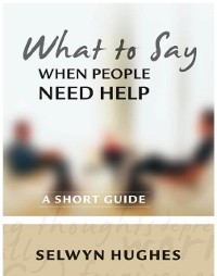 Cover What to Say When People Need Help