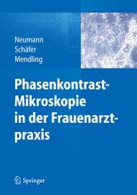 Cover Phasenkontrast-Mikroskopie in der Frauenarztpraxis