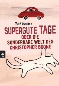 Cover Supergute Tage oder Die sonderbare Welt des Christopher Boone