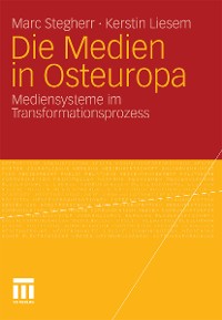 Cover Die Medien in Osteuropa