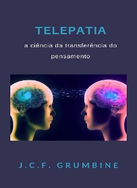 Cover Telepatia, a ciência da transferência do pensamento (traduzido)