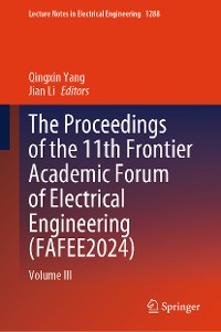 Cover The Proceedings of the 11th Frontier Academic Forum of Electrical Engineering (FAFEE2024)