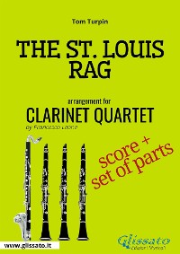 Cover The St.Louis Rag - Clarinet Quartet score & parts