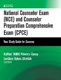 Cover National Counselor Exam (NCE) and Counselor Preparation Comprehensive Exam (CPCE)