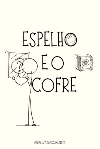 Cover Espelho E O Cofre