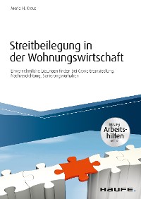 Cover Streitbeilegung in der Wohnungswirtschaft - inklusive Arbeitshilfen online