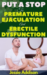 Cover Put a Stop to Premature Ejaculation And Erectile Dysfunction
