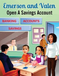 Cover Emerson and Valen Open A Savings Account