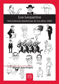 Cover Los Leopardos una historia intelectual de los años 1920