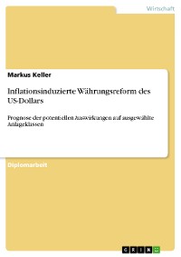 Cover Inflationsinduzierte Währungsreform des US-Dollars