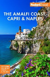 Cover Fodor's The Amalfi Coast, Capri & Naples