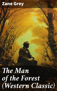 Cover The Man of the Forest (Western Classic)