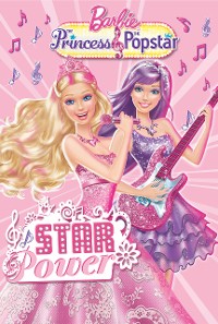 Cover Barbie: The Princess & The Pop Star: Star Power (Barbie)