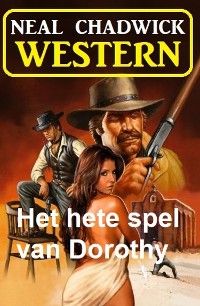 Cover Het hete spel van Dorothy: Western