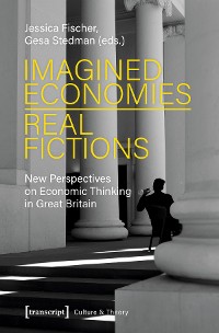 Cover Imagined Economies - Real Fictions