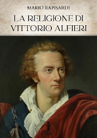 Cover La Religione di Vittorio Alfieri