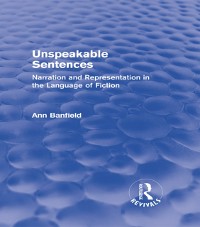 Cover Unspeakable Sentences (Routledge Revivals)