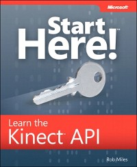 Cover Start Here! Learn the Kinect API