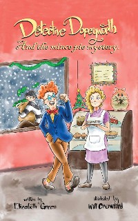 Cover Detective Dopeyworth and the Mince Pie Mystery