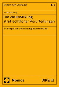 Cover Die Zäsurwirkung strafrechtlicher Verurteilungen